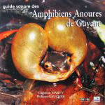 CD Guide sonore des Amphibiens Anoures de Guyane