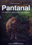 PANTANAL Le dernier sanctuaire du jaguar