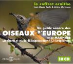 LE COFFRET ORNITHO CDx10 - Sound guide birds of Europe and the Maghreb (CA19)
