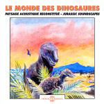 CD LE MONDE DES DINOSAURES (FA633)