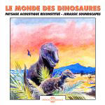 Le monde des dinosaures