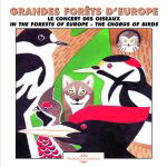 CD Grandes forêts d'Europe - Le concert des oiseaux