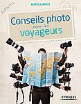 Conseils Photo pour les Voyageurs- Aurélie AMIOT