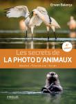 Les secrets de la photo d'animaux - Erwan Balança