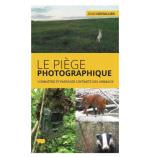 LE PIEGE PHOTOGRAPHIQUE - Jean Chevallier